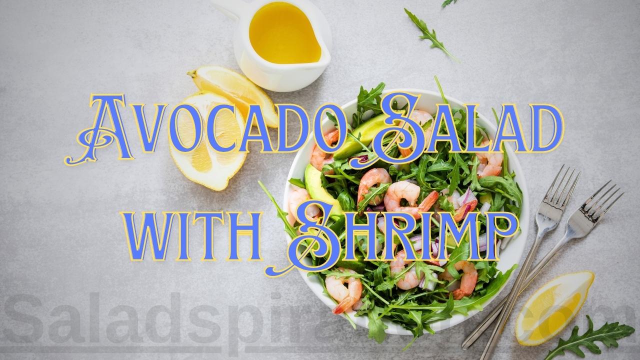 Avocado Salad with Shrimp #avocadosaladwithshrimp #saladspiration #saladinspiration