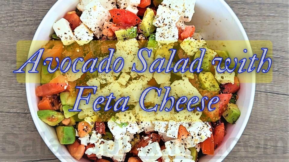 Avocado Salad with Feta Cheese #avocadosaladwithfetacheese #saladspiration #saladinspiration