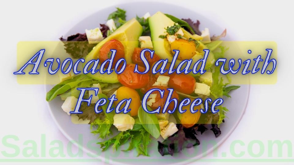 Avocado Salad with Feta Cheese #avocadosaladwithfetacheese #saladspiration #saladinspiration