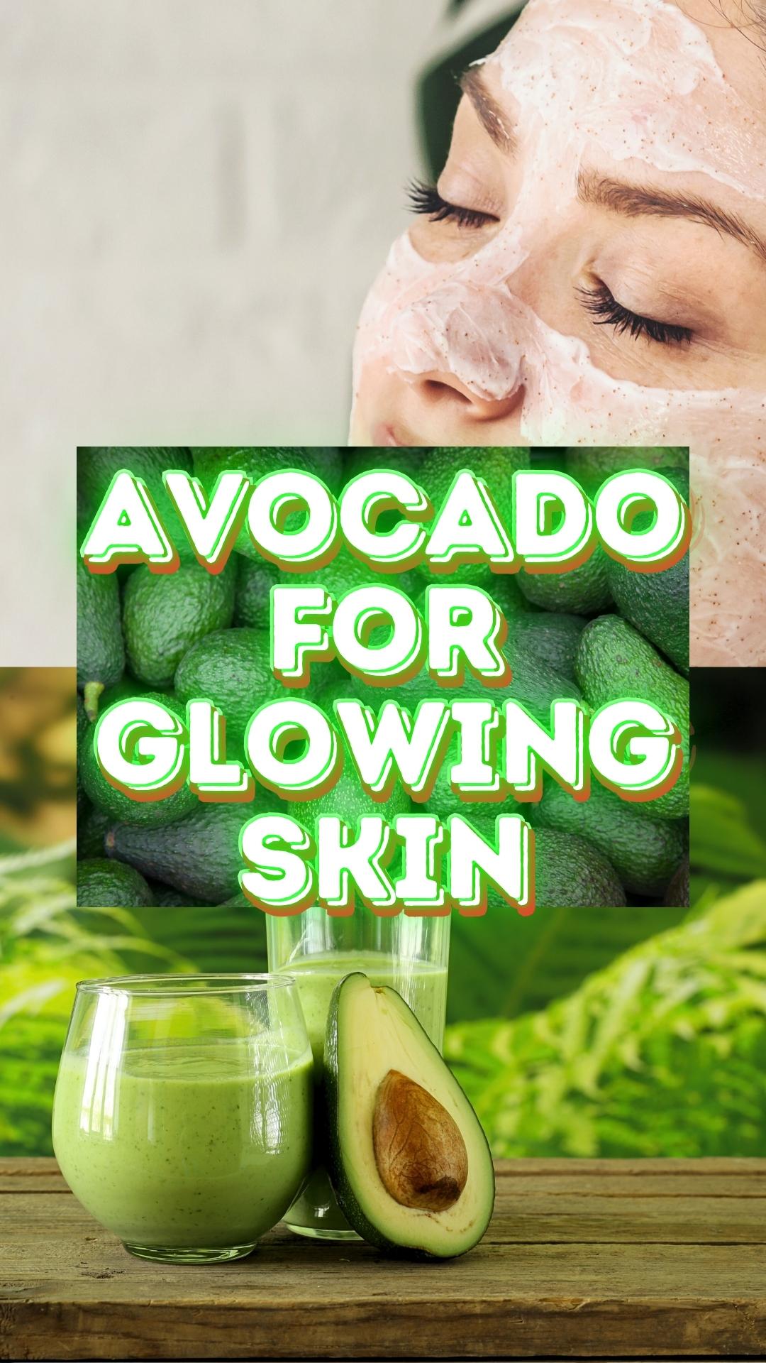 Avocado for Glowing Skin #avocadoforglowingskin #saladspiration #saladinspiration