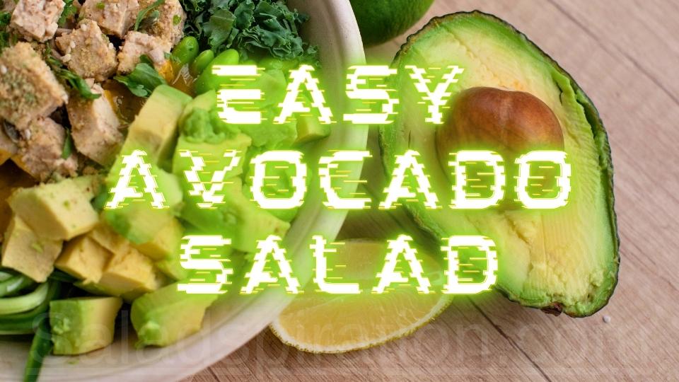 Easy Avocado Salad #easyavocadosalad #saladspiration #saladinspiration