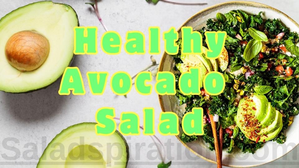 Healthy Avocado Salad #healthyavocadosalad #saladspiration #saladinspiration