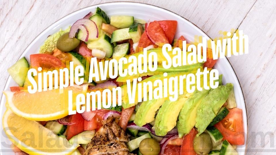 Simple Avocado Salad with Lemon Vinaigrette #avocadosalad #saladspiration #saladinspiration