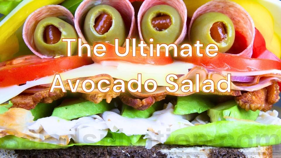 The Ultimate Avocado Salad #theultimateavocadosalad #saladspiration #saladinspiration