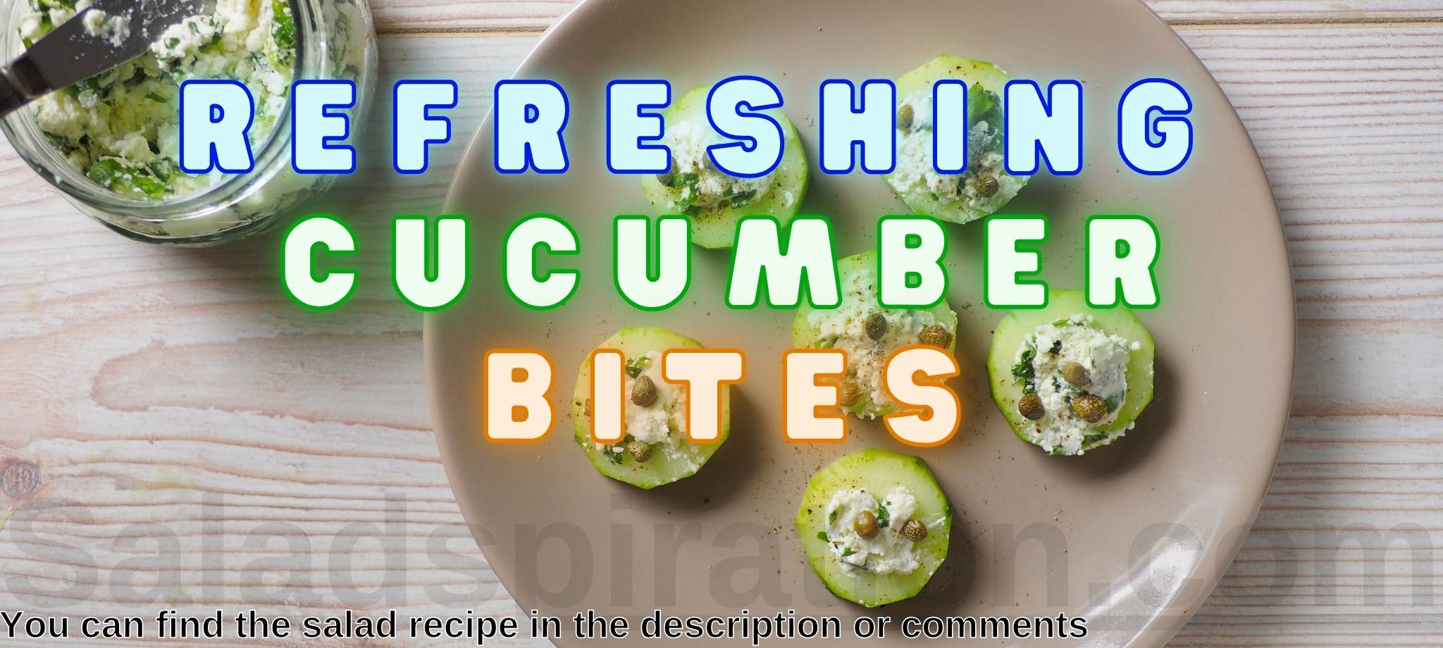 Refreshing Cucumber Bites #refreshingcucumberbites #saladspiration #saladinspiration