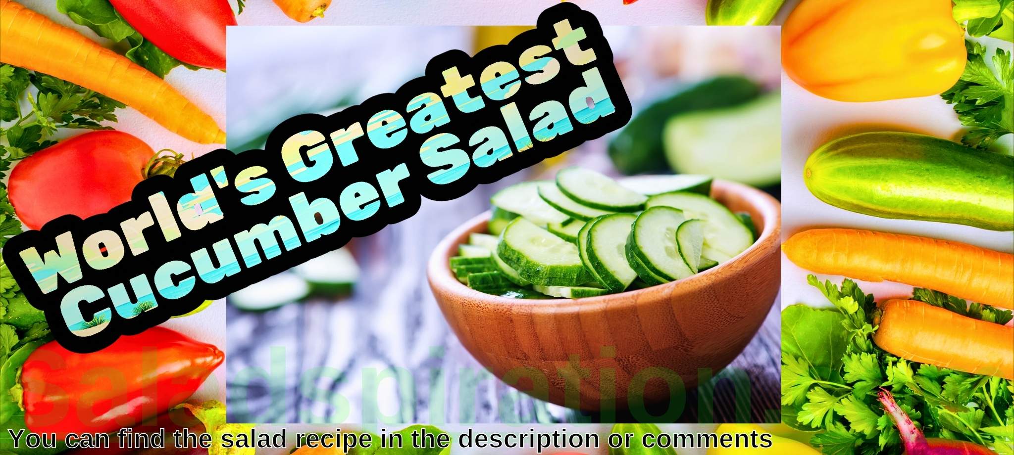 World's Greatest Cucumber Salad #world'sgreatestcucumbersalad #saladspiration #saladinspiration