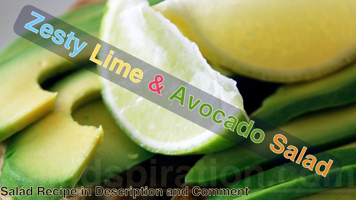 Zesty Lime & Avocado Salad #zestylimeavocadosalad #saladspiration #saladinspiration