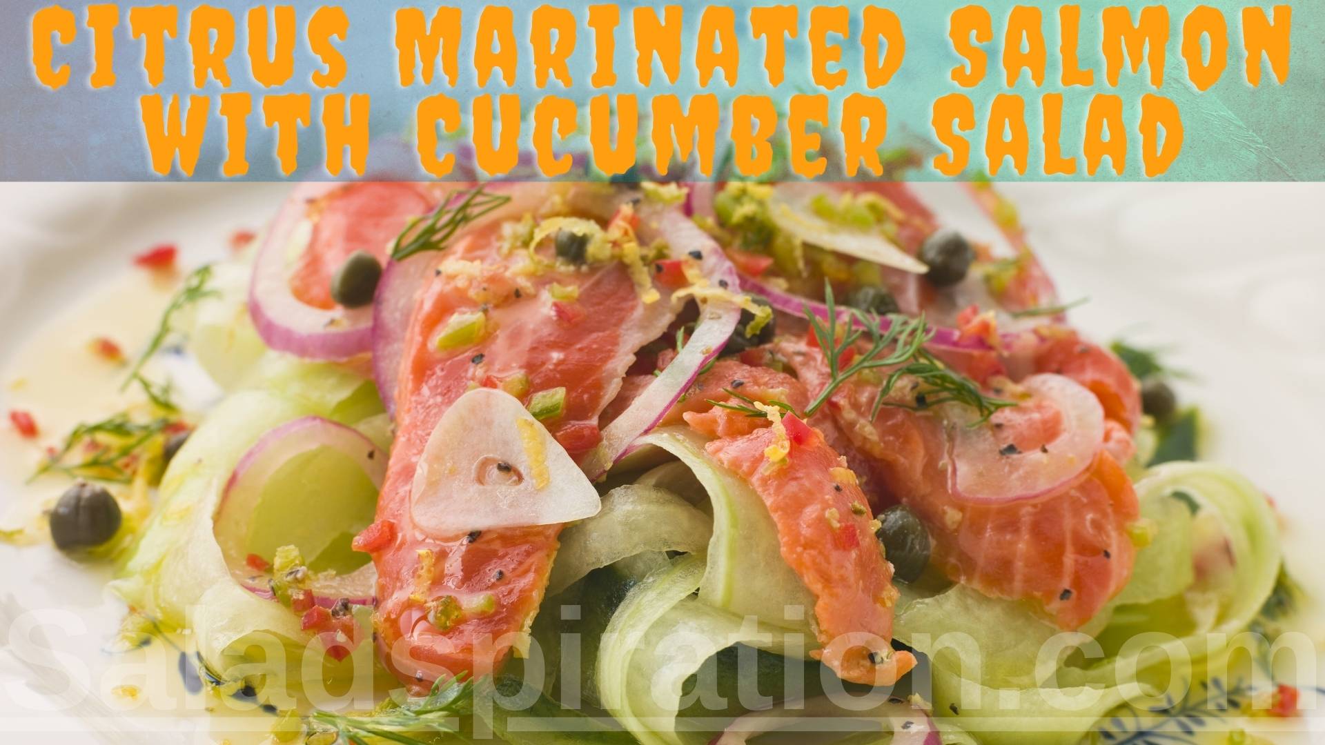 Citrus Marinated Salmon with Cucumber Salad: A Symphony of Freshness #citrusmarinatedsalmon #cucumbersalad #saladspiration